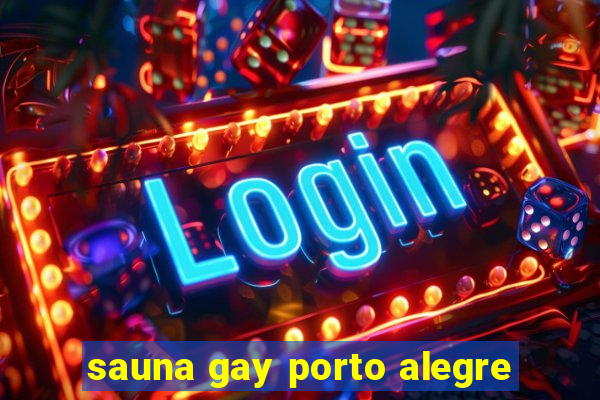 sauna gay porto alegre